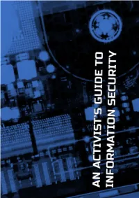 1 an Activist's Guide to Informati- on Security
