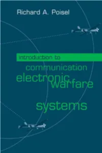 Introduction to Communication Electronic Warfare Systems for a Listing of Recent Titles in the Artech House Information Warfare Library, Turn to the Back of This Book