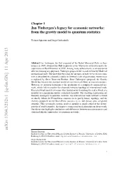 Jan Tinbergen's Legacy for Economic Networks: from the Gravity Model To