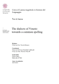 The Dialects of Veneto: Towards a Common Spelling