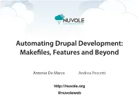 Automating Drupal Development: Make!Les, Features and Beyond