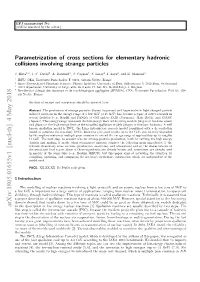 Parametrization of Cross Sections for Elementary Hadronic Collisions Involving Strange Particles