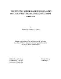 The Effect of Home Range Reduction on the Ecology of Red Howler Monkeys in Central Amazonia