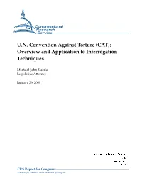 U.N. Convention Against Torture (CAT): Overview and Application to Interrogation Techniques