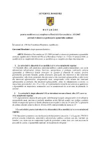 GUVERNUL ROMÂNIEI H O T Ă R Â R E Pentru Modificarea Și