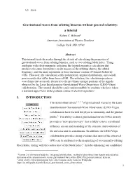 Gravitational Waves from Orbiting Binaries Without General Relativity: a Tutorial Robert C