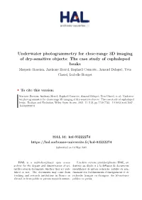 Underwater Photogrammetry for Close-Range 3D Imaging of Dry