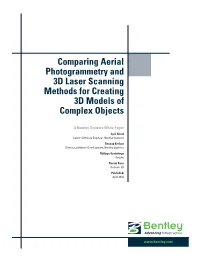 Comparing Aerial Photogrammetry and 3D Laser Scanning Methods for Creating 3D Models of Complex Objects