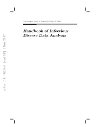 Handbook of Infectious Disease Data Analysis Arxiv:1711.00555V1 [Stat.AP] 1 Nov 2017