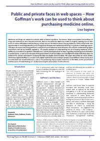 Public and Private Faces in Web Spaces – How Goffman’S Work Can Be Used to Think About Purchasing Medicine Online