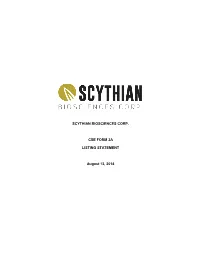 SCYTHIAN BIOSCIENCES CORP. CSE FORM 2A LISTING STATEMENT August 13, 2018