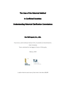 The Uses of the Historical Method in Conflicted Societies Through the Work of Historical Clarification Commissions (HCC) As State-Sponsored Bodies of Inquiry