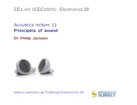 EE1.El3 (EEE1023): Electronics III Acoustics Lecture 12 Principles Of