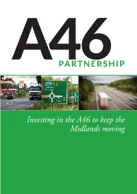 Investing in the A46 to Keep the Midlands Moving 1 the Case for Improving the A46