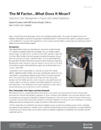 The M Factor…What Does It Mean? Successful Color Management of Papers with Optical Brighteners