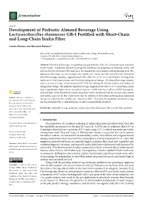 Development of Probiotic Almond Beverage Using Lacticaseibacillus Rhamnosus GR-1 Fortiﬁed with Short-Chain and Long-Chain Inulin Fibre