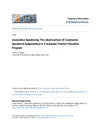 (Non)Native Speakering: the (Dis)Invention of (Non)Native Speakered Subjectivities in a Graduate Teacher Education Program