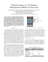Physical Design of a 3D-Stacked Heterogeneous Multi-Core Processor