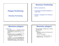 Monotone Polygons in Linear Time