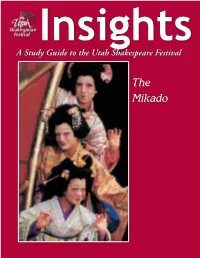 The Mikado the Articles in This Study Guide Are Not Meant to Mirror Or Interpret Any Productions at the Utah Shakespeare Festival
