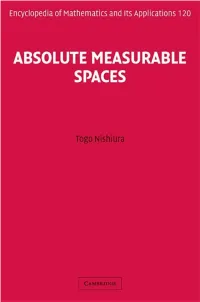 Absolute Measurable Spaces ENCYCLOPEDIAOF MATHEMATICSAND ITS APPLICATIONS
