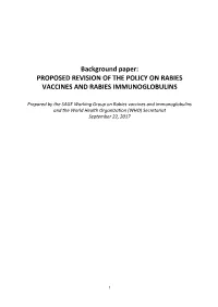 Background Paper: PROPOSED REVISION of the POLICY on RABIES VACCINES and RABIES IMMUNOGLOBULINS