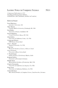 Lecture Notes in Computer Science 5014 Commenced Publication in 1973 Founding and Former Series Editors: Gerhard Goos, Juris Hartmanis, and Jan Van Leeuwen