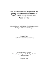 The Effect of Selected Enzymes on the Quality and Structural Attributes of White Salted and Yellow Alkaline Asian Noodles