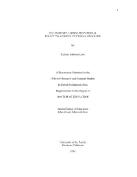 1 YULI's STORY: USING EDUCATIONAL POLICY to ACHIEVE CULTURAL GENOCIDE by Katrina Johnson Leon a Dissertation Submitted To