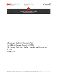 (LAC) Local Digital Format Registry (LDFR) File Format Guidelines for Preservation and Long-Term Access Version 1.0