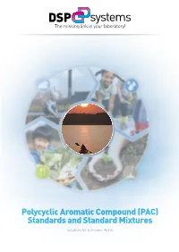 Polycyclic Aromatic Compound (PAC) Standards and Standard Mixtures Solutions for a Greener World Introduction