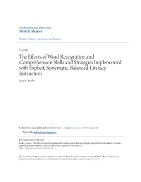 The Effects of Word Recognition and Comprehension Skills and Strategies Implemented with Explicit, Systematic, Balanced-Literacy Instruction" (2013)
