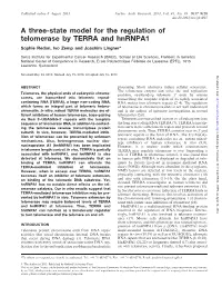 A Three-State Model for the Regulation of Telomerase by TERRA and Hnrnpa1 Sophie Redon, Ivo Zemp and Joachim Lingner*