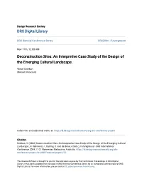 An Interpretive Case Study of the Design of the Emerging Cultural Landscape
