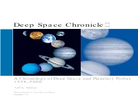 Deep Space Chronicle Deep Space Chronicle: a Chronology of Deep Space and Planetary Probes, 1958–2000 | Asifa