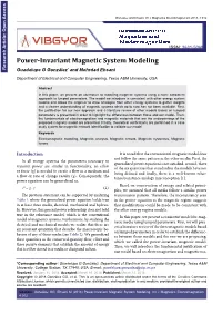 Power-Invariant Magnetic System Modeling
