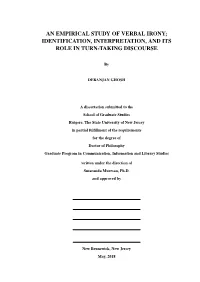 An Empirical Study of Verbal Irony; Identification, Interpretation, and Its Role in Turn-Taking Discourse