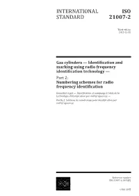 Gas Cylinders — Identification and Marking Using Radio Frequency Identification Technology — Part 2: Numbering Schemes for Radio Frequency Identification