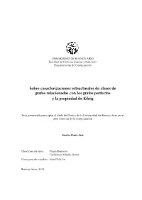 On Structural Characterizations of Graph Classes Related to Perfect Graphs and the Konig˝ Property
