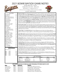 2021 BOWIE BAYSOX GAME NOTES Saturday, May 8, 2021 - 4:00 P.M