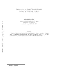 Introduction to Gauge/Gravity Duality Lectures at TASI, June 1-7, 2010