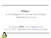 Rtmux: a Thin Multiplexer to Provide Hard Realtime Applications for Linux