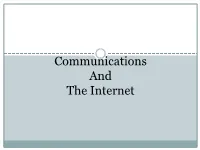 Communications and the Internet What Is Communications?