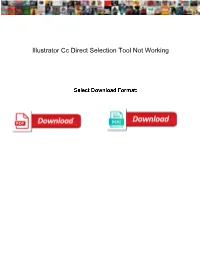 Illustrator Cc Direct Selection Tool Not Working