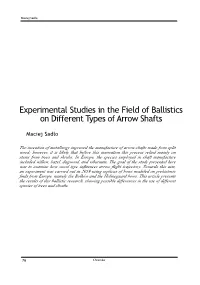 Experimental Studies in the Field of Ballistics on Different Types of Arrow Shafts