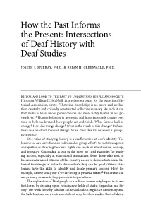 Intersections of Deaf History with Deaf Studies