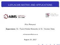 Laplacian Matrix and Applications