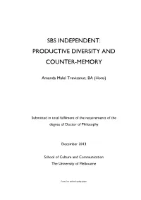 Sbs Independent: Productive Diversity and Counter-Memory