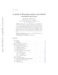 A Guide to Brownian Motion and Related Stochastic Processes