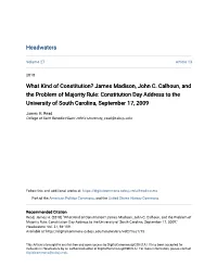 James Madison, John C. Calhoun, and the Problem of Majority Rule: Constitution Day Address to the University of South Carolina, September 17, 2009